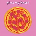 You Stole A Pizza My Heart - Valentine's Day Card