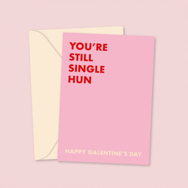 Still single Galentines Card