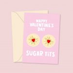 Sugar T*** Valentine's Day Card