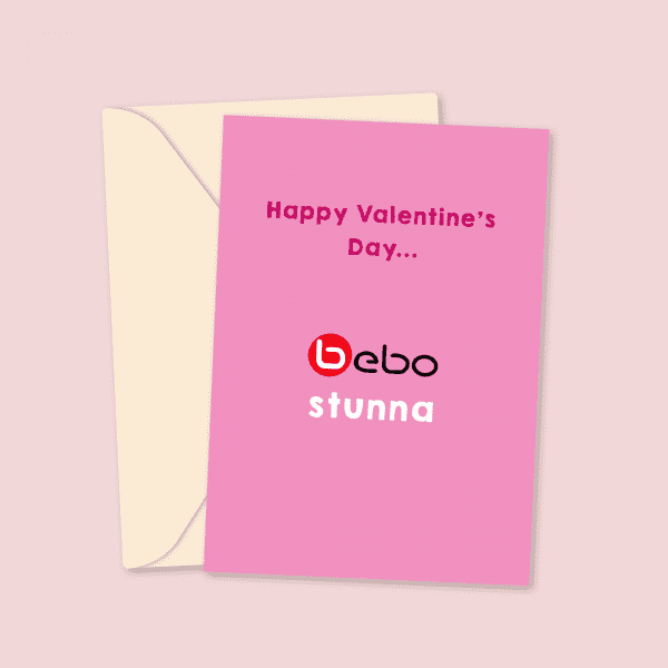 Happy Valentine's Bebo Stunna