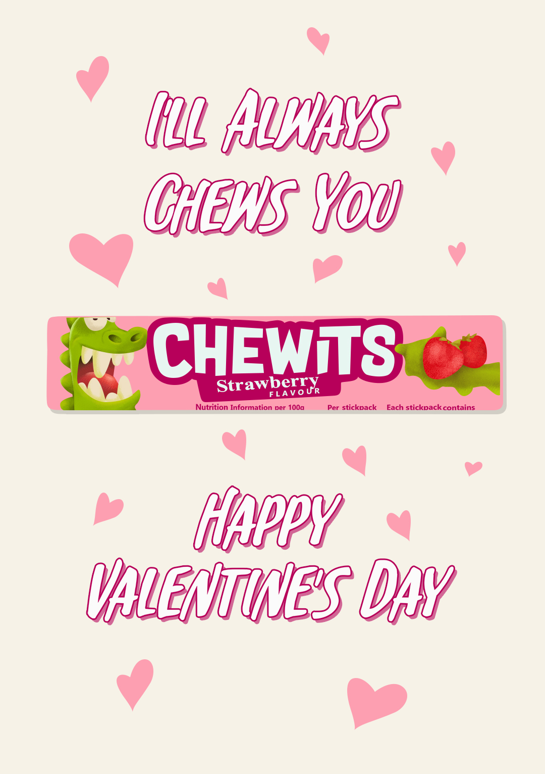 I'll Always Chews You - Chewits Sweets Inspired Valentine's Card