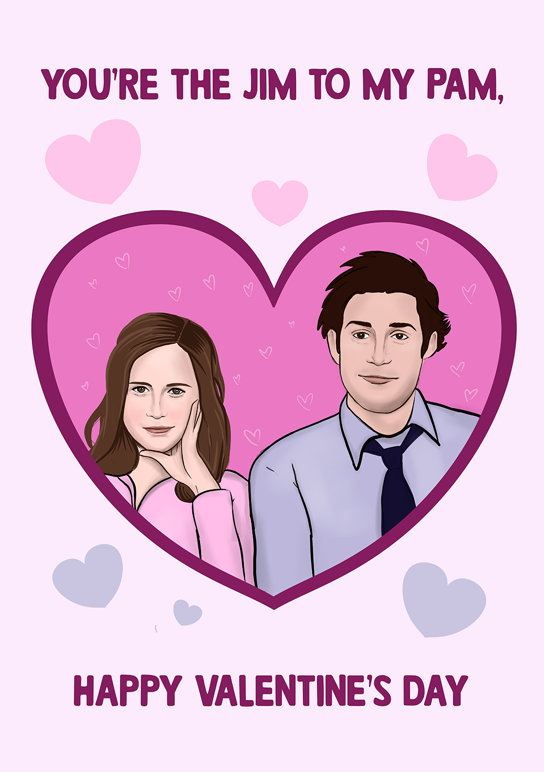 You're the Jim to my Pam Valentine's Card
