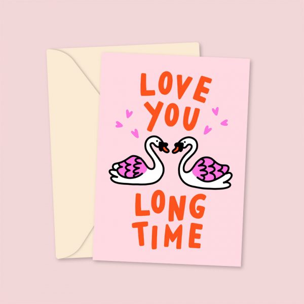 Love You Long Time - Valentine's Day Card