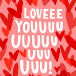 Love Youuuu Valentine's Day Card