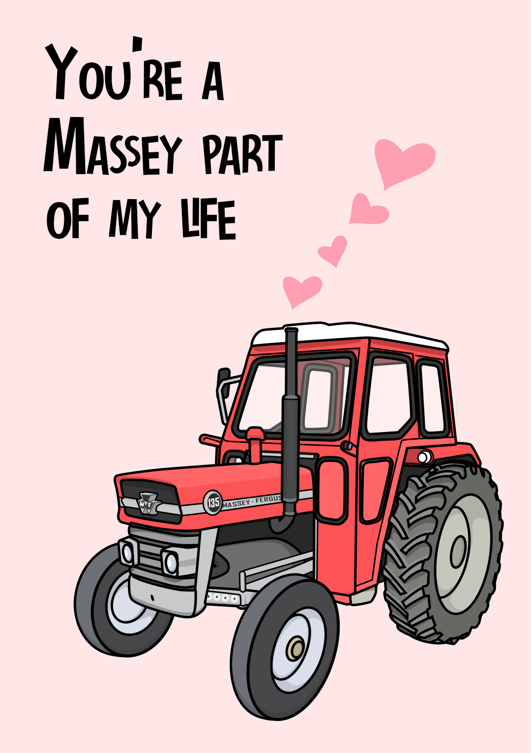 You're A Massey Part Of My Life - Valentine's Card