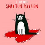 I am One Smitten Kitten - Valentine's Day Card