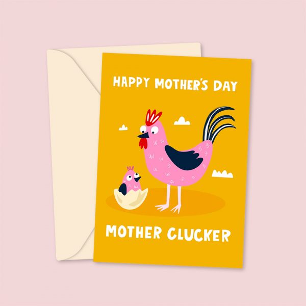 Happy Mother's Day Mother Clucker