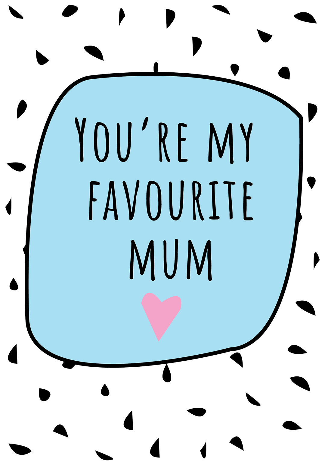 You're My Favourite Mum