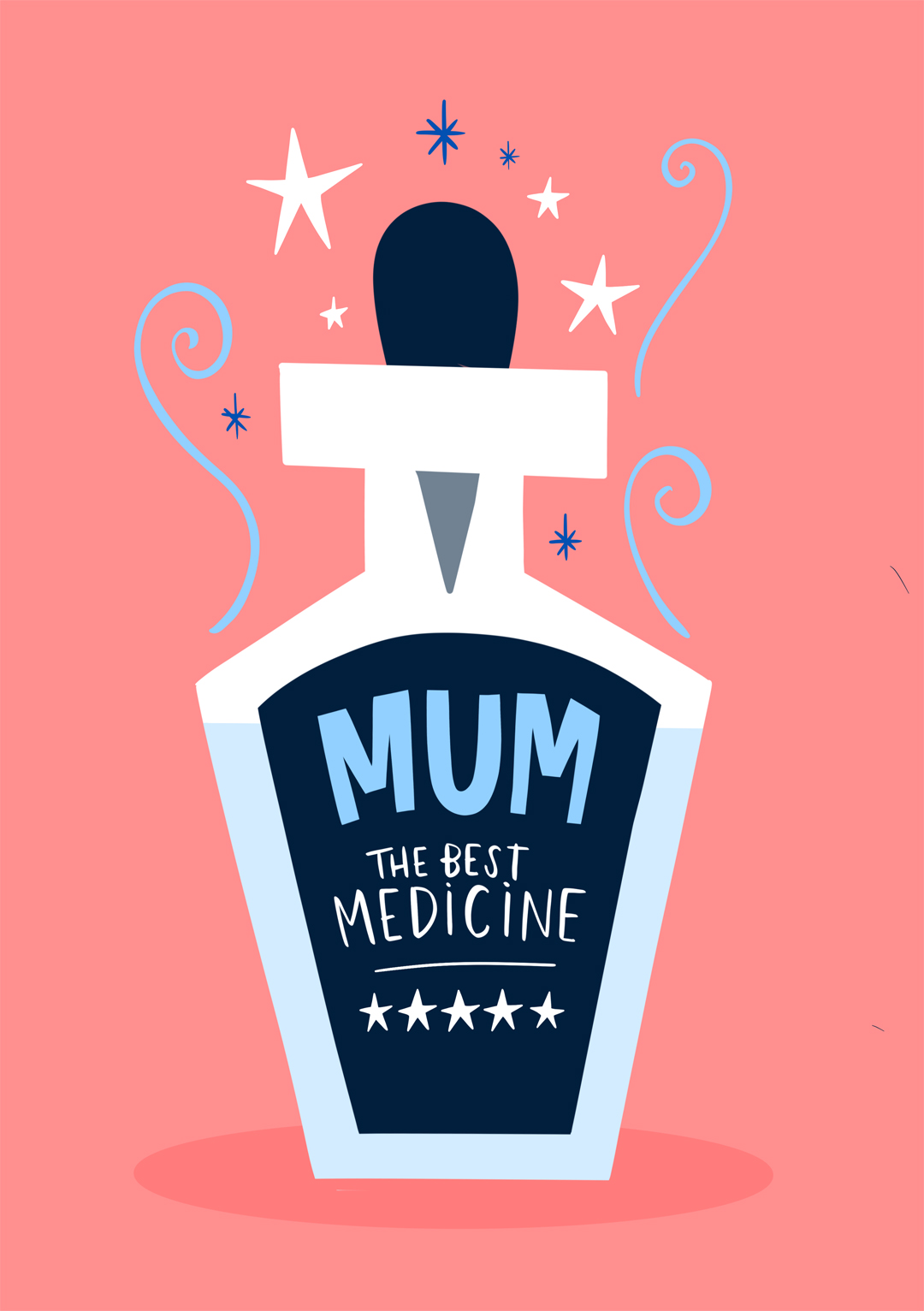 Mum Is The Best Medicine - Mother's Day Cards