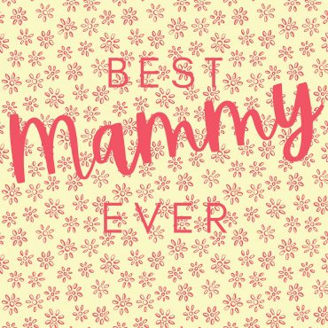 BEST MAMMY EVER