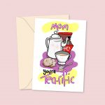 Mom, You're Teariffic! Mother's Day Card