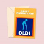 Happy Mother's Day Oldi