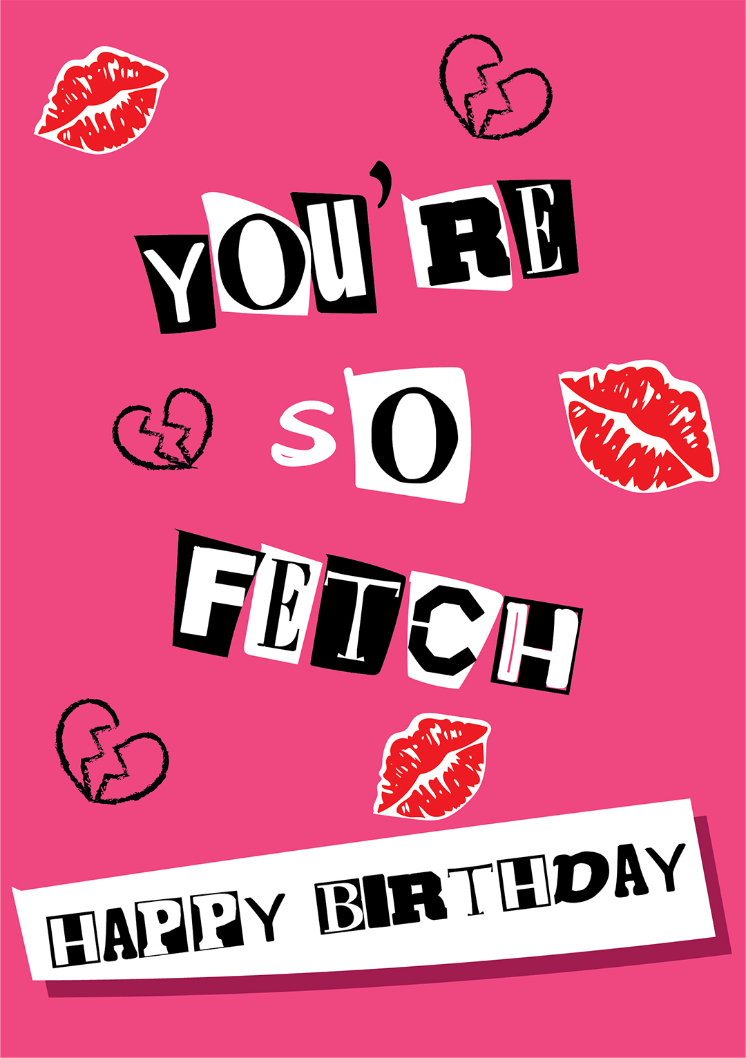 You're So Fetch Birthday Card