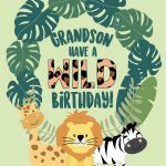Grandson, Have A Wild Birthday!
