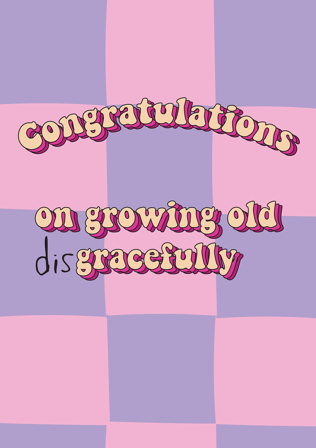Growing Old (dis)Gracefully