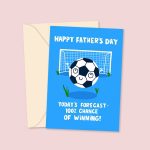 Today's Forecast: 100% Chance of Winning Father's Day Card