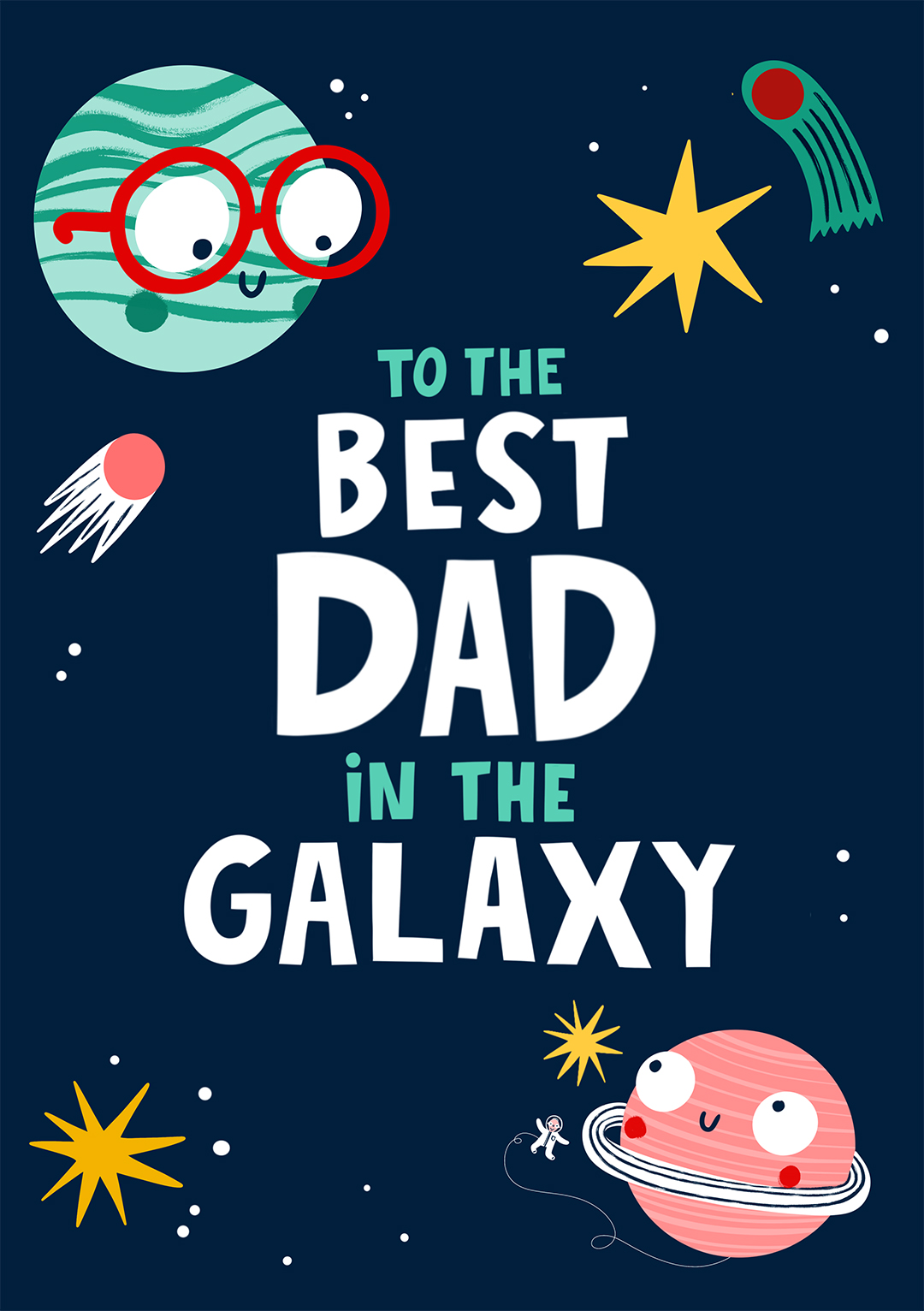 Best Dad In The Galaxy - Father's Day Card