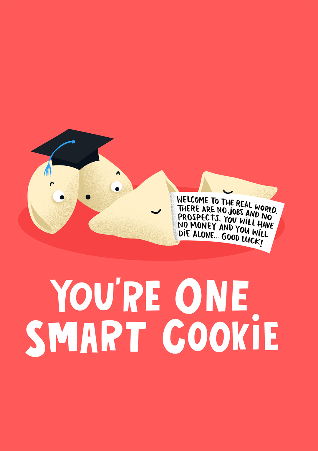 You're One Smart Cookie! Greeting Card