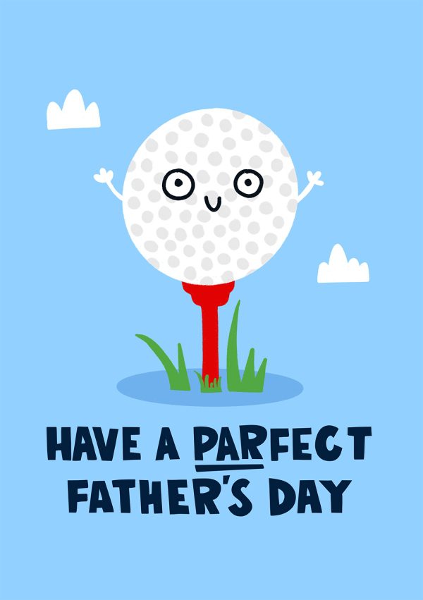 Have A PARfect Father's Day - Greeting Card