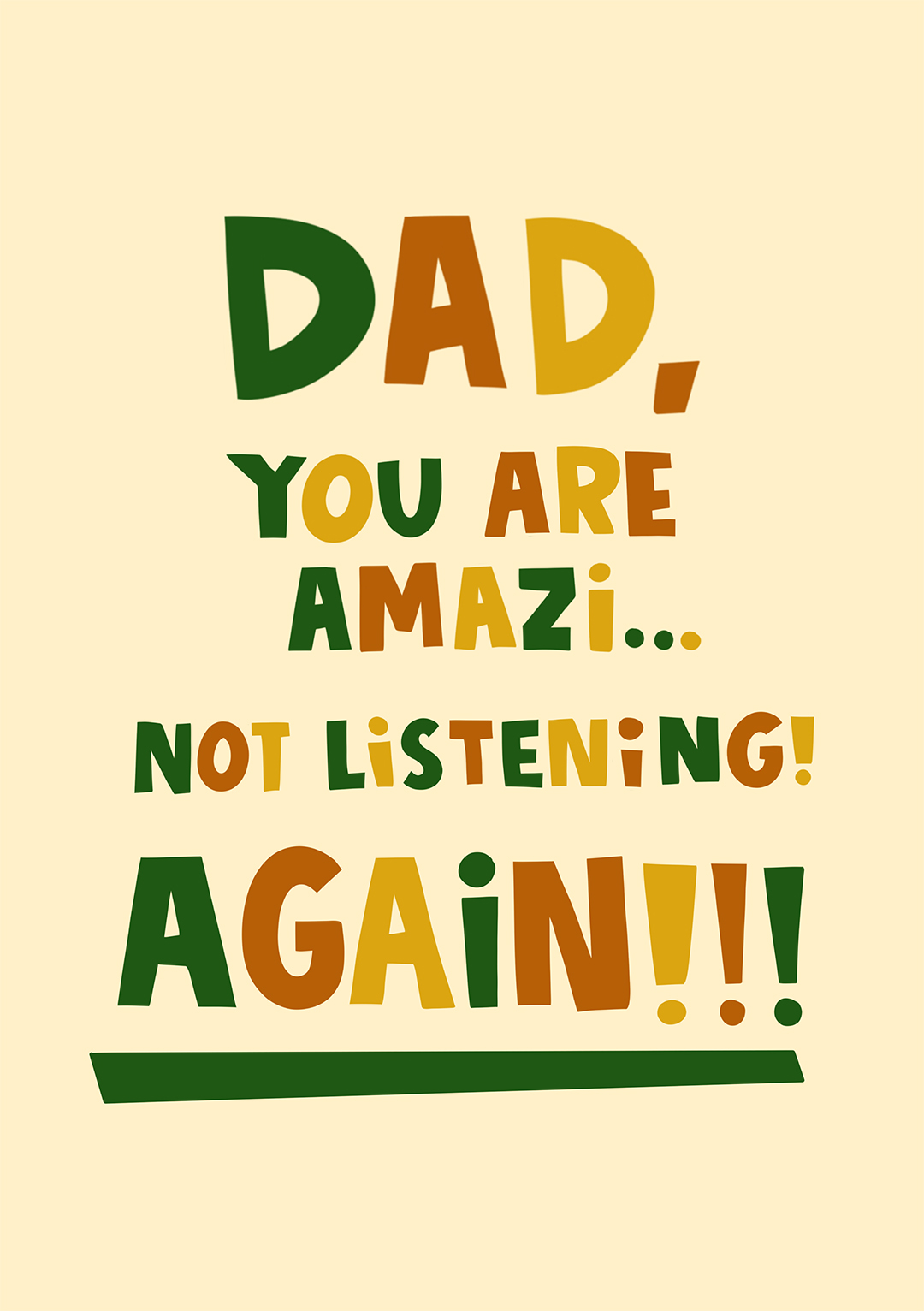 Not Listening Again!! Father's Day Card