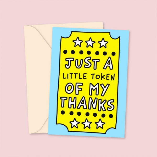 Token Of My Thanks Greetings Card