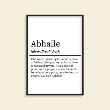 Abhaile - Irish Definition Print