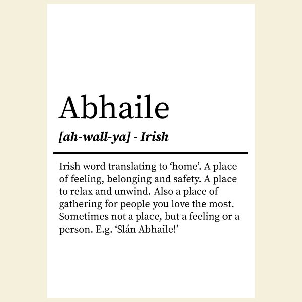 Abhaile - Irish Definition Print