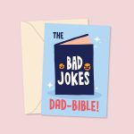 The Bad Jokes Dad-Bible - Greeting Card