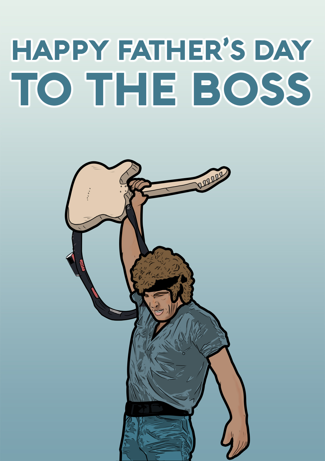 Happy Father's Day To The Boss - Bruce Springsteen Inspired Card