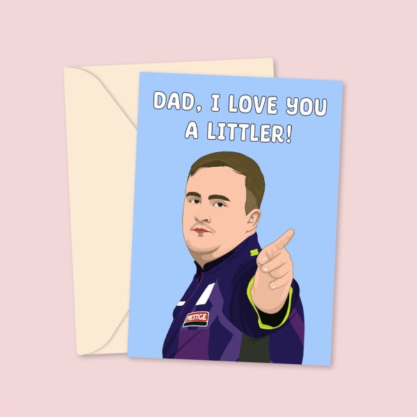 Dad, I Love You A Littler!