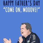 Happy Father's Day Come On Mooove Davy Fitz