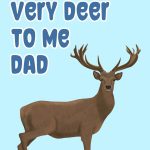 You Are Very Deere To Me - Father's Day Card