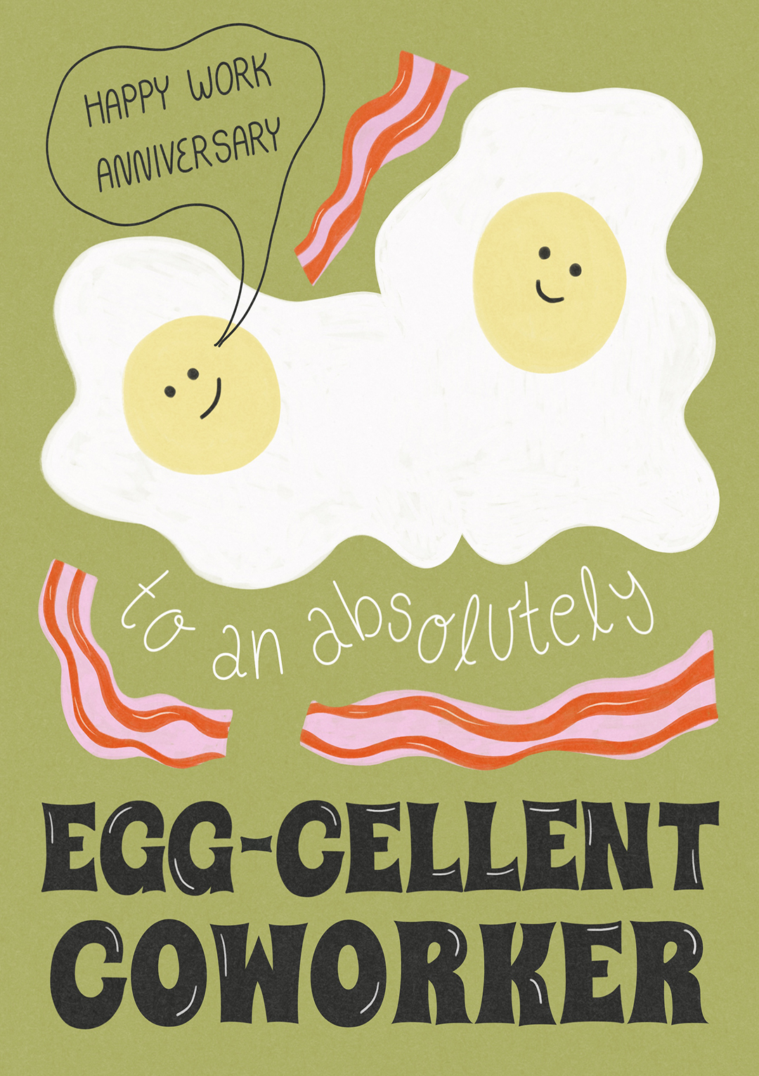 Happy Work Anniversary To An Absolutely Egg-cellent Co-Worker
