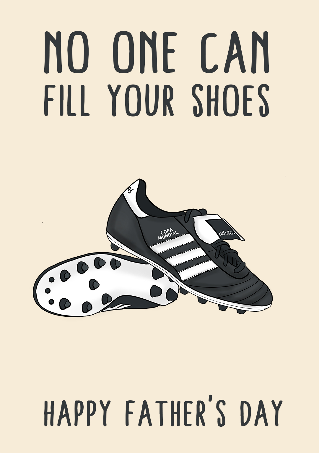 No One Can Fill Your Shoes Adidas Father's Day