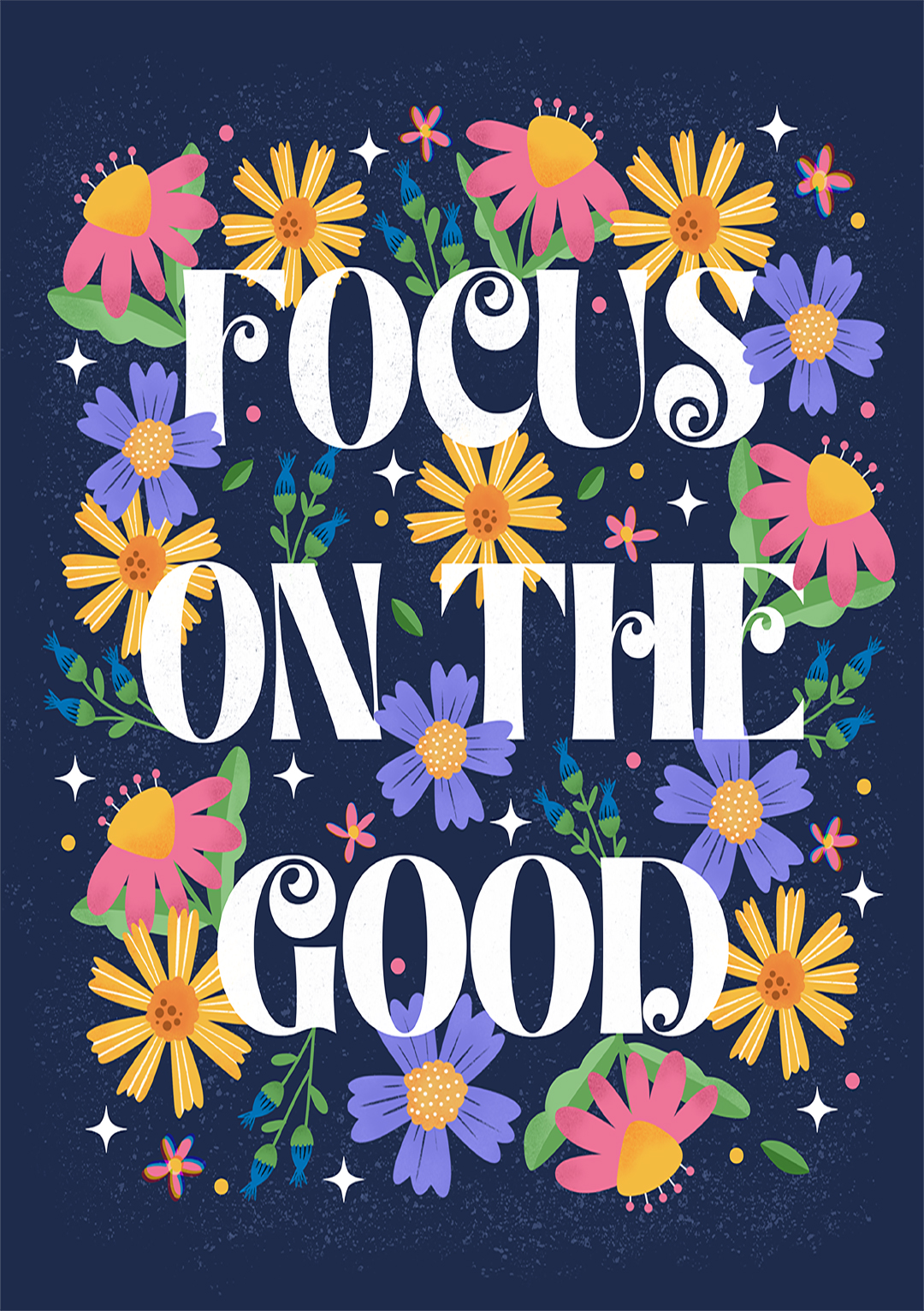 Focus On The Good - Inspirational Greeting Card