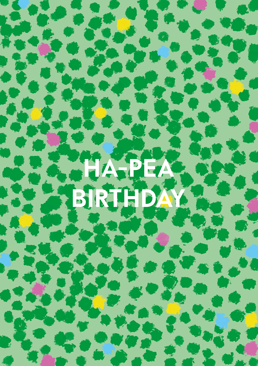 Ha-Pea Birthday - Cute Birthday Card - Blythe Mackenzie