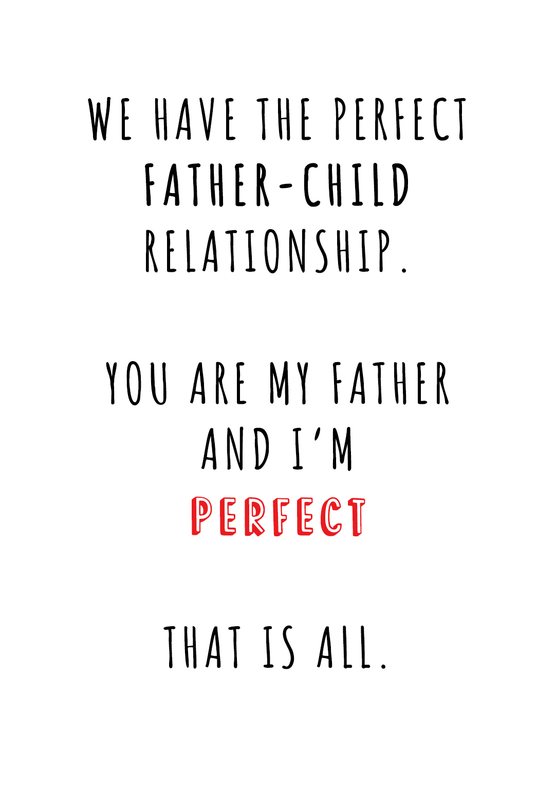 Perfect Father-Child Relationship Greeting Card