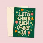 Let's Cheer Each Other On - Cute Greeting Card