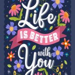 Life Is Better With You - Cute Greeting Card