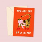 You Are One Of A Kind - Cute Greeting Card