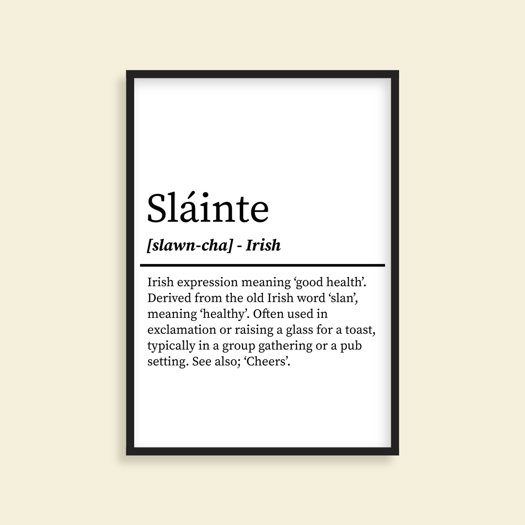 Sláinte - Irish Definition Print