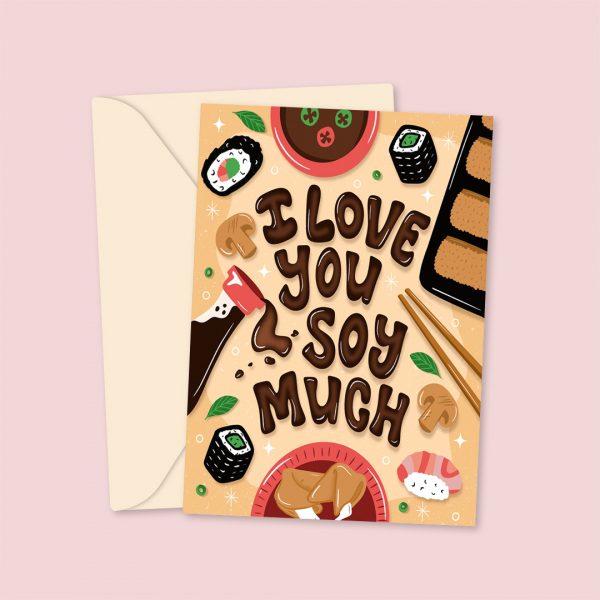 I Love You Soy Much - Cute Greeting Card