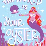 The World Is Your Oyster! - Greeting Card
