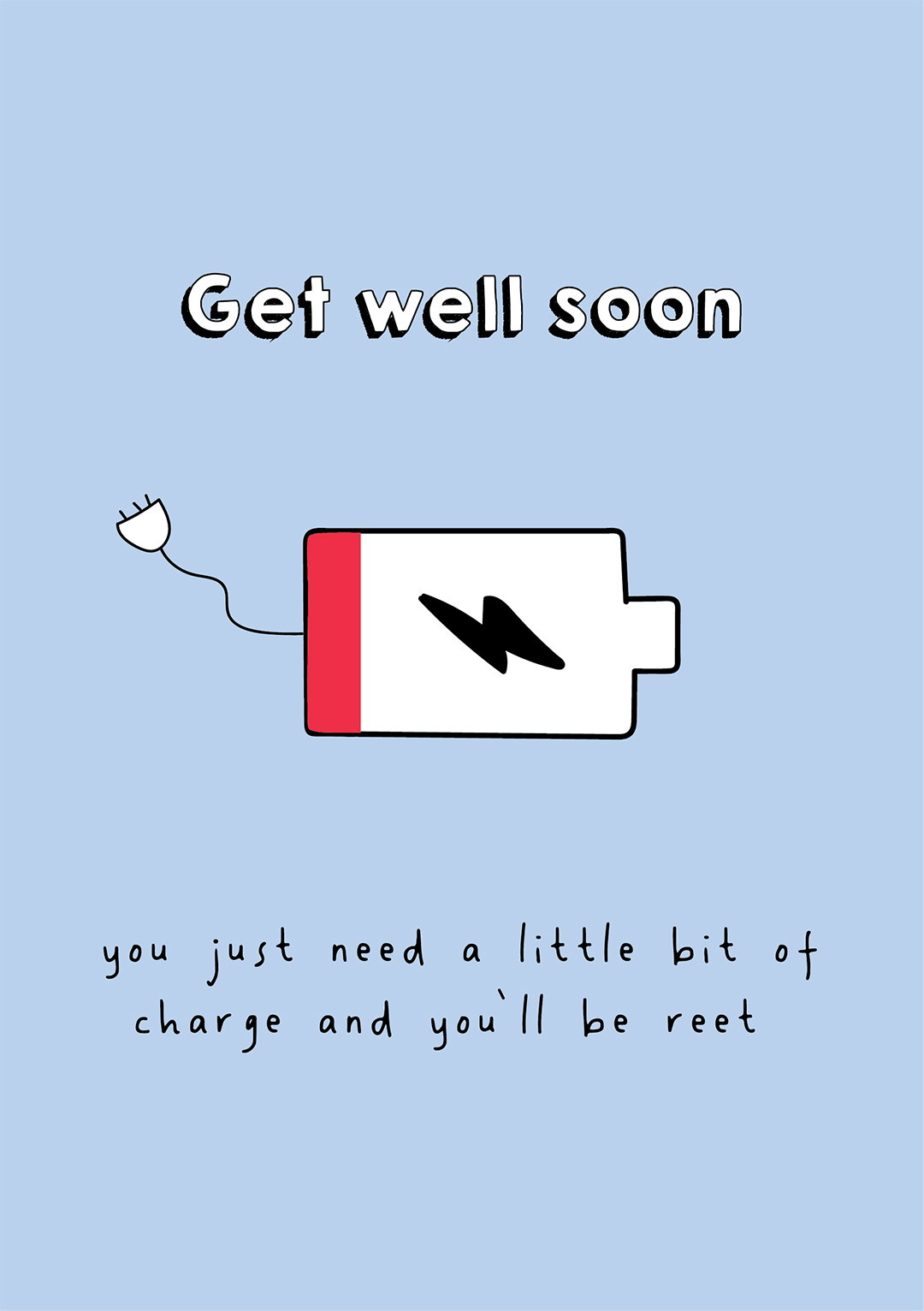 Get Well Soon - Little Bit Of A Charge