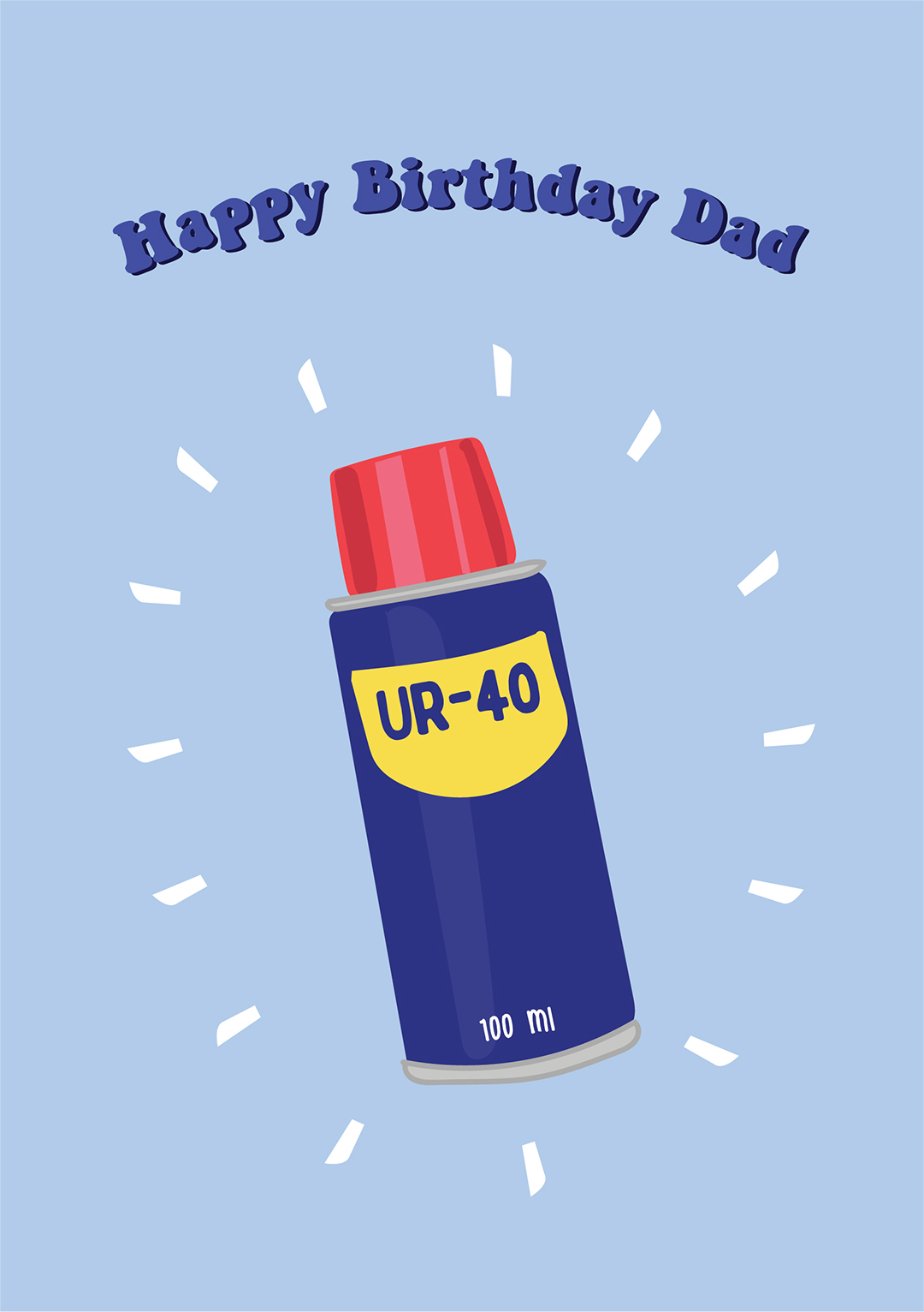 Happy Birthday Dad - UR-40
