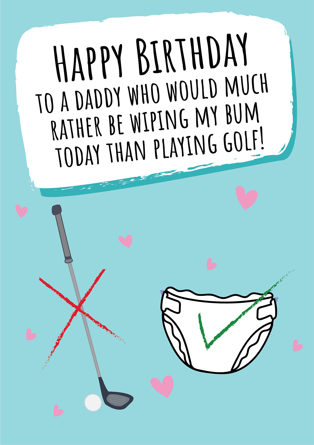 Happy Birthday Daddy - Wiping Bum vs Playing Golf