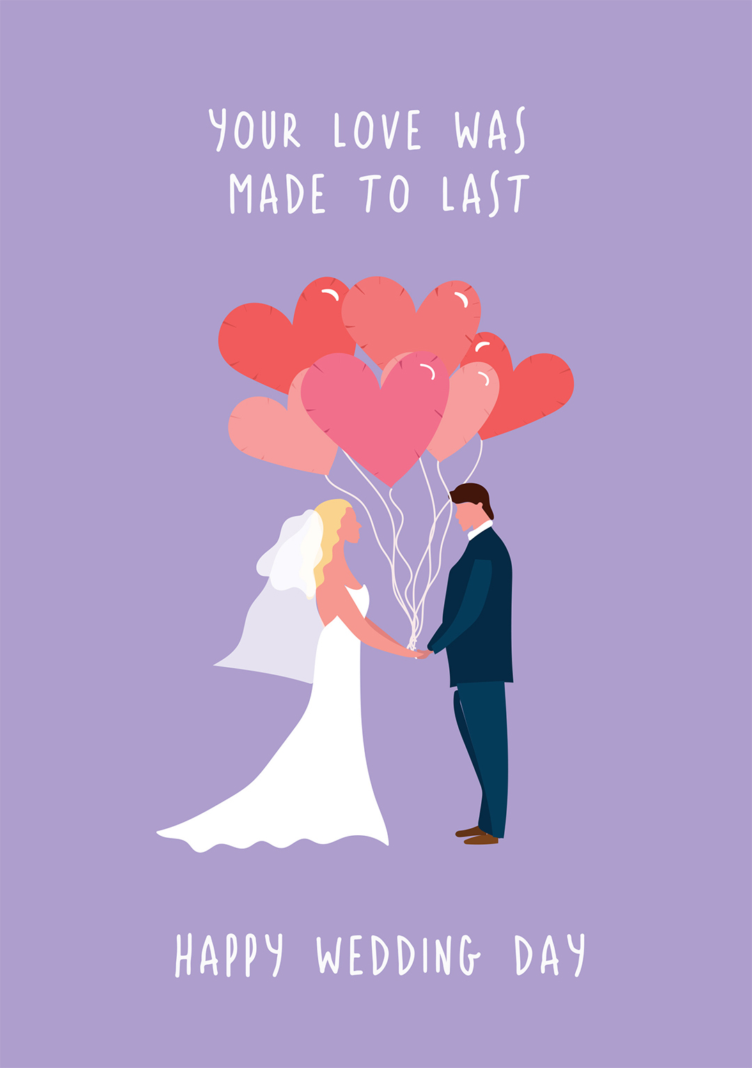 Your Love Was Made To Last - Happy Wedding Day