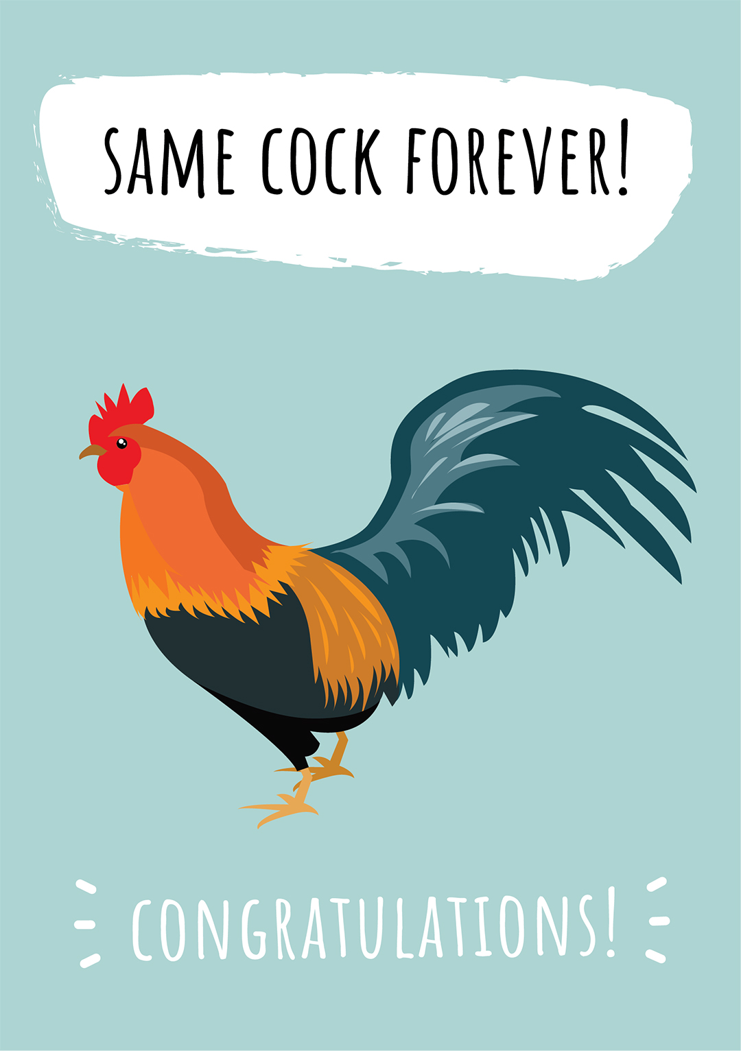 Same Cock Forever! Congratulations Card