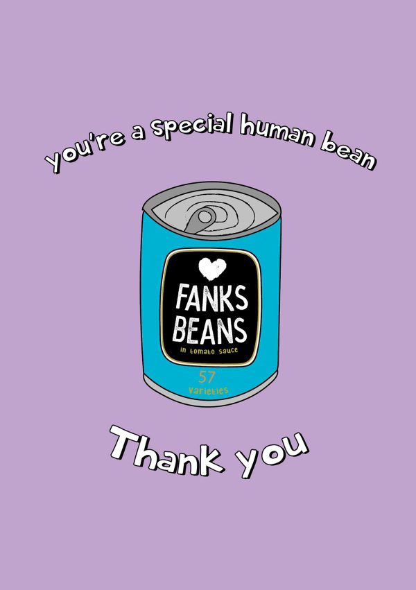 You're A Special Human Bean - Thank You