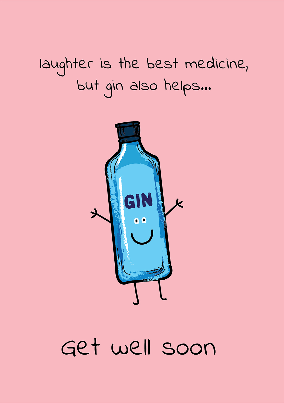 Gin Is The Best Medicine - Get Well Soon